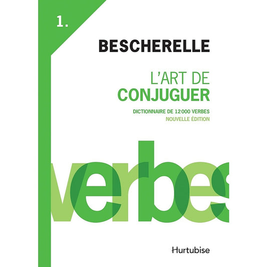 Ouvrage de référence en français - Bescherelle Art de Conjuguer
